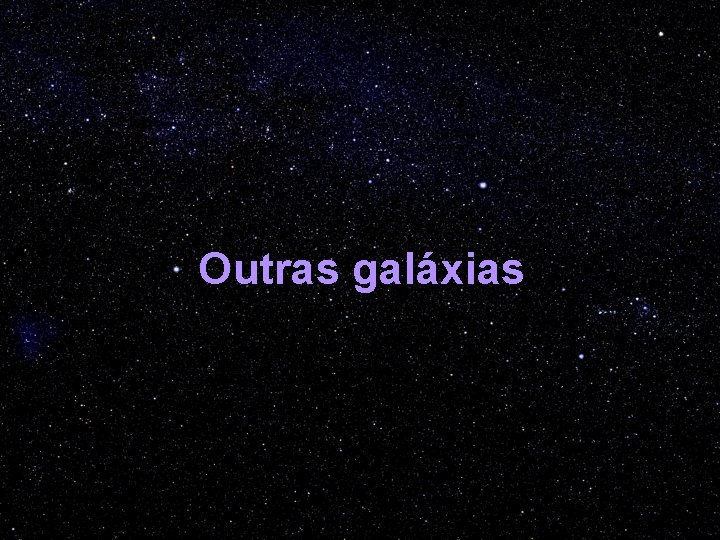 Outras galáxias 