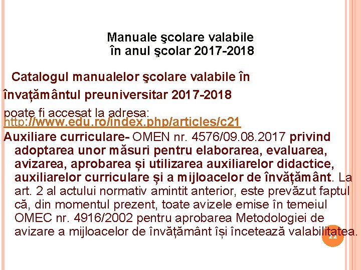 Manuale şcolare valabile în anul şcolar 2017 -2018 Catalogul manualelor şcolare valabile în învațământul