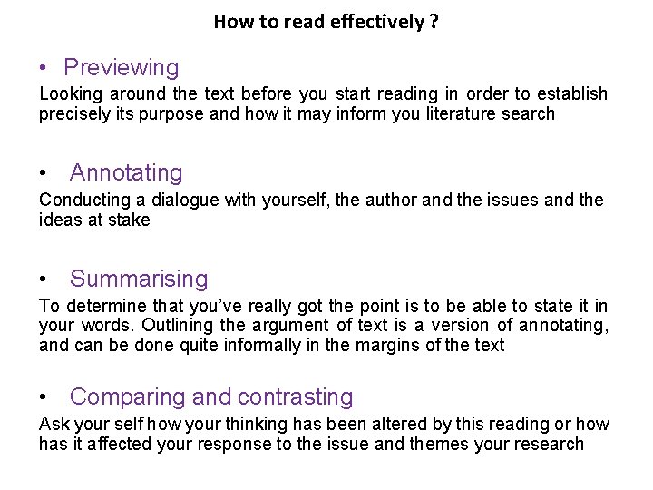 How to read effectively ? • Previewing Looking around the text before you start
