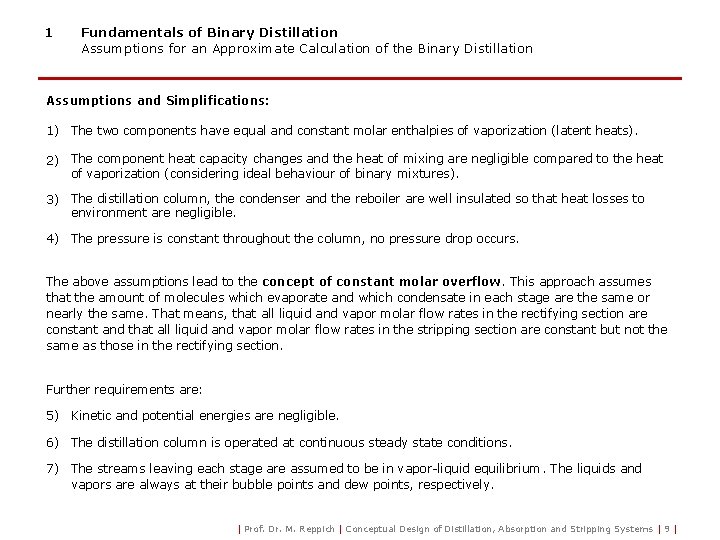 1 Fundamentals of Binary Distillation Assumptions for an Approximate Calculation of the Binary Distillation