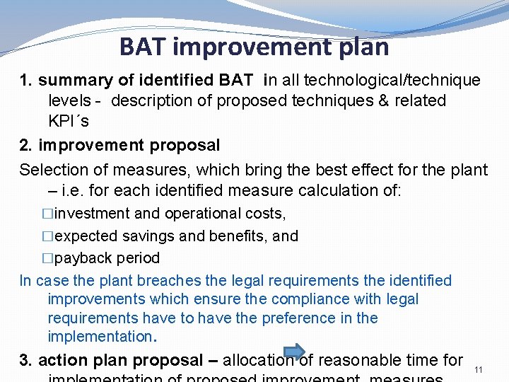 BAT improvement plan 1. summary of identified BAT in all technological/technique levels - description