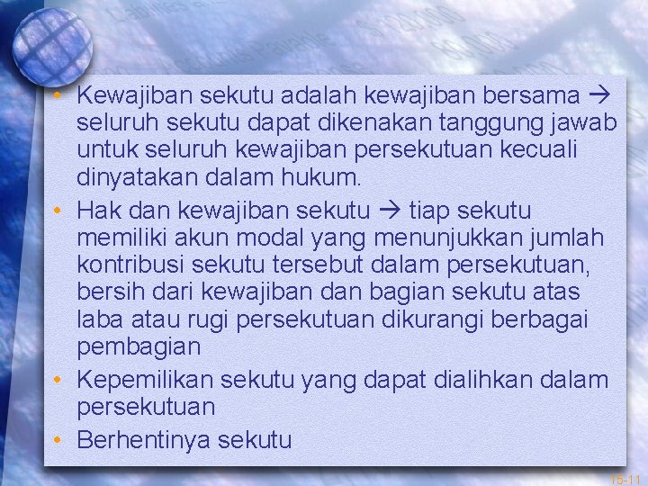  • Kewajiban sekutu adalah kewajiban bersama seluruh sekutu dapat dikenakan tanggung jawab untuk
