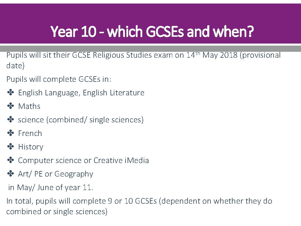 Year 10 - which GCSEs and when? Pupils will sit their GCSE Religious Studies