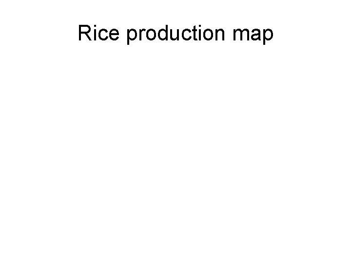 Rice production map 