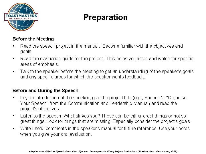 Preparation Before the Meeting • Read the speech project in the manual. Become familiar