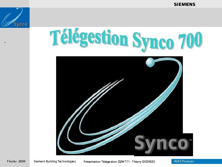 . . . . Février 2004 Siemens Building Technologies Présentation Télégestion OZW 771 -