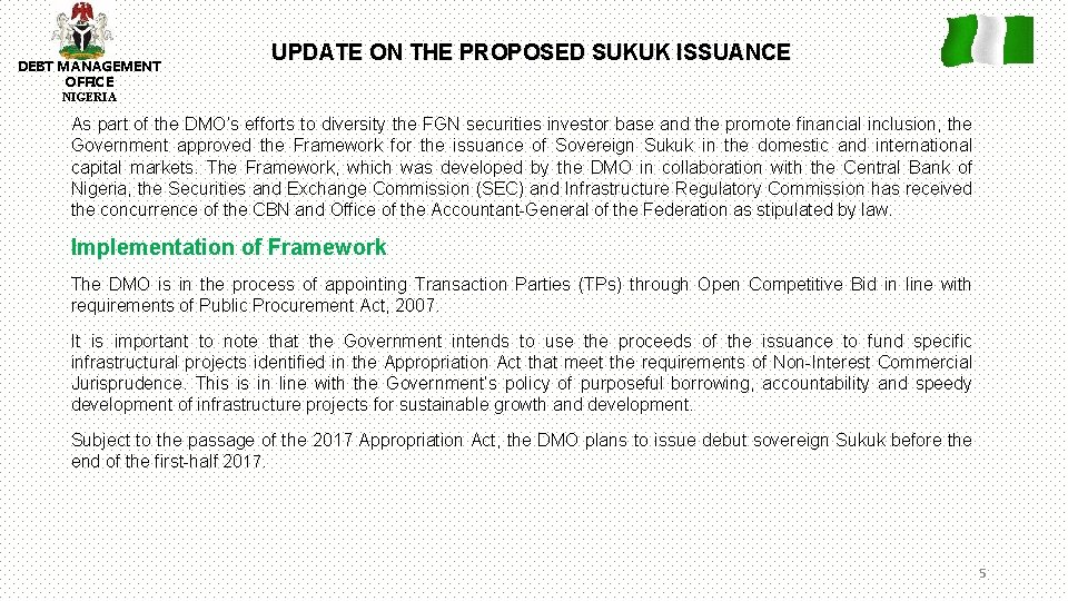 DEBT MANAGEMENT OFFICE UPDATE ON THE PROPOSED SUKUK ISSUANCE NIGERIA As part of the