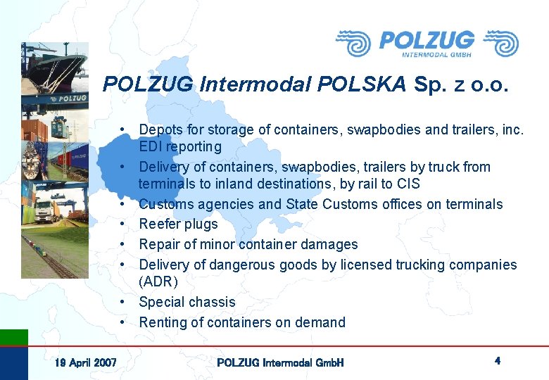 POLZUG Intermodal POLSKA Sp. z o. o. • Depots for storage of containers, swapbodies
