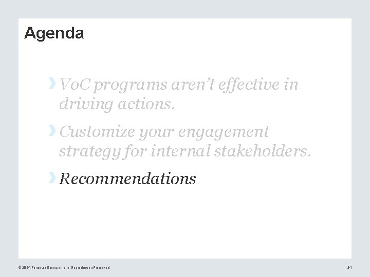Agenda › Vo. C programs aren’t effective in driving actions. › Customize your engagement