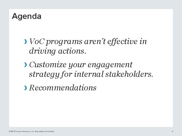 Agenda › Vo. C programs aren’t effective in driving actions. › Customize your engagement