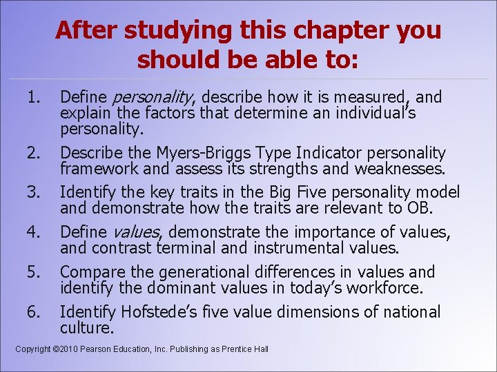 After studying this chapter you should be able to: 1. 2. 3. 4. 5.