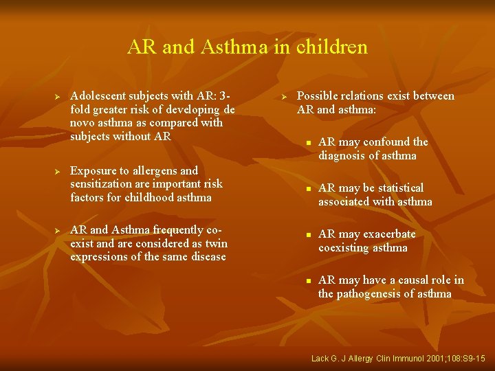 AR and Asthma in children Ø Ø Ø Adolescent subjects with AR: 3 fold