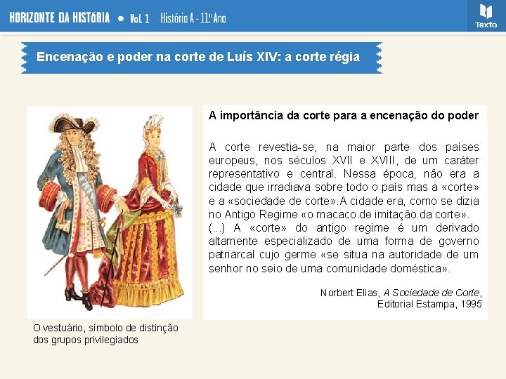 Encenação e poder na corte de Luís XIV: a corte régia A importância da