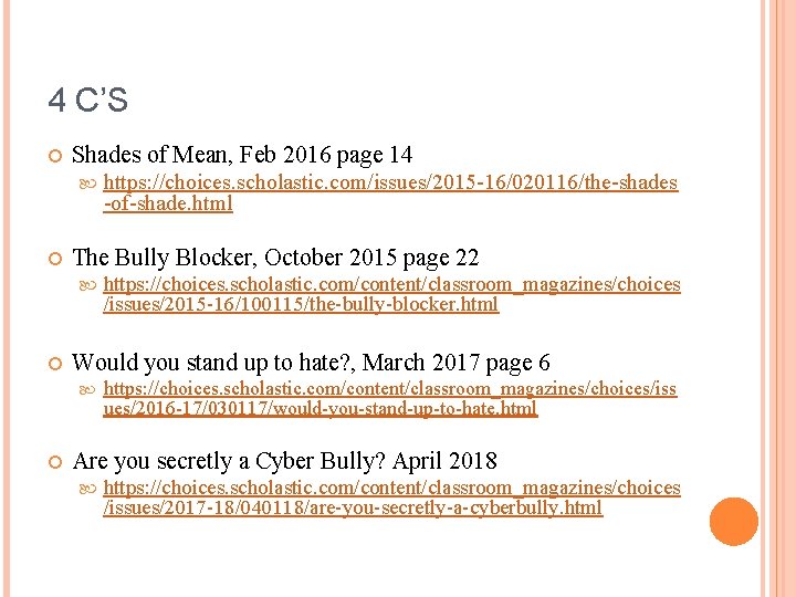 4 C’S Shades of Mean, Feb 2016 page 14 The Bully Blocker, October 2015