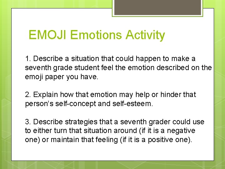 EMOJI Emotions Activity 1. Describe a situation that could happen to make a seventh