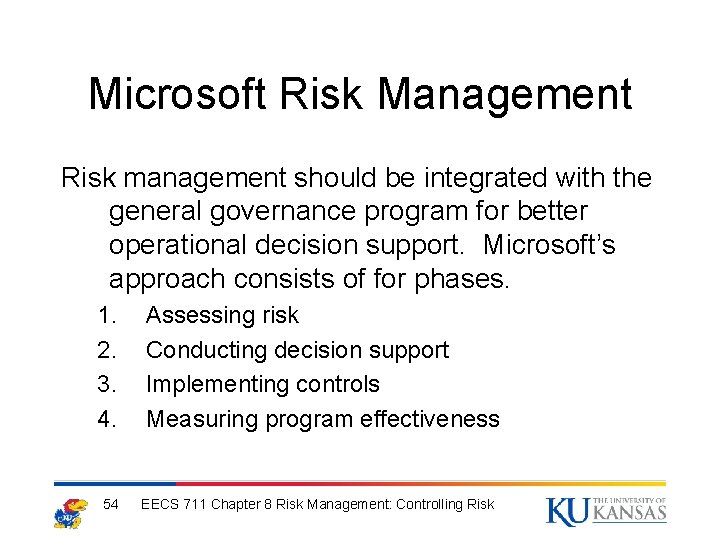 Microsoft Risk Management Risk management should be integrated with the general governance program for