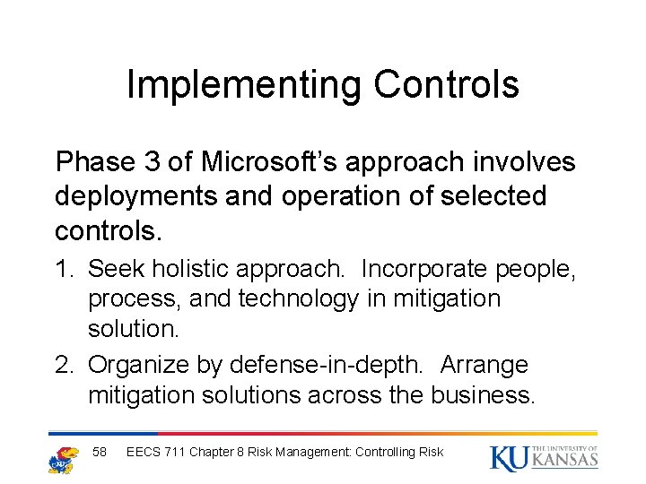 Implementing Controls Phase 3 of Microsoft’s approach involves deployments and operation of selected controls.