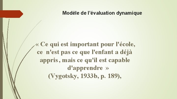 Modèle de l’évaluation dynamique « Ce qui est important pour l'école, ce n'est pas