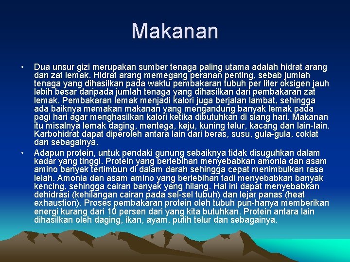 Makanan • • Dua unsur gizi merupakan sumber tenaga paling utama adalah hidrat arang Makanan • • Dua unsur gizi merupakan sumber tenaga paling utama adalah hidrat arang