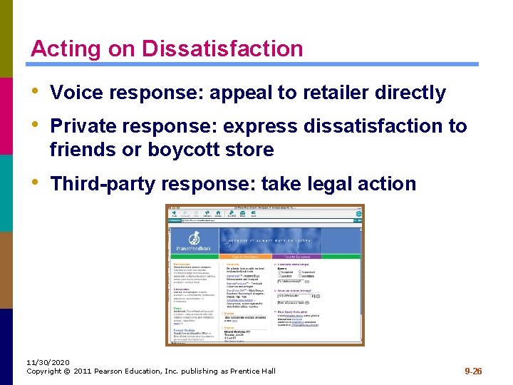 Acting on Dissatisfaction • Voice response: appeal to retailer directly • Private response: express
