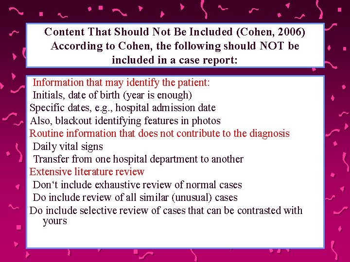 Content That Should Not Be Included (Cohen, 2006) According to Cohen, the following should