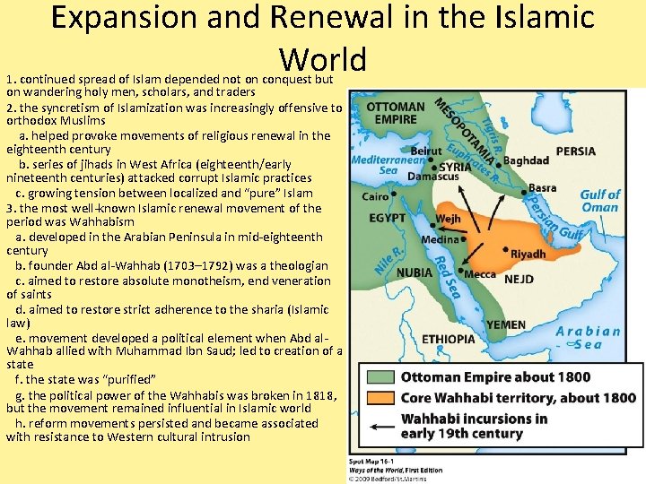 Expansion and Renewal in the Islamic World 1. continued spread of Islam depended not