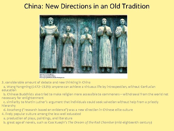 China: New Directions in an Old Tradition 3. considerable amount of debate and new