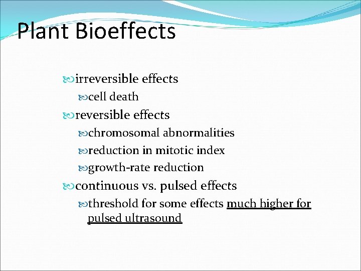 Plant Bioeffects irreversible effects cell death reversible effects chromosomal abnormalities reduction in mitotic index