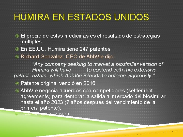 HUMIRA EN ESTADOS UNIDOS El precio de estas medicinas es el resultado de estrategias