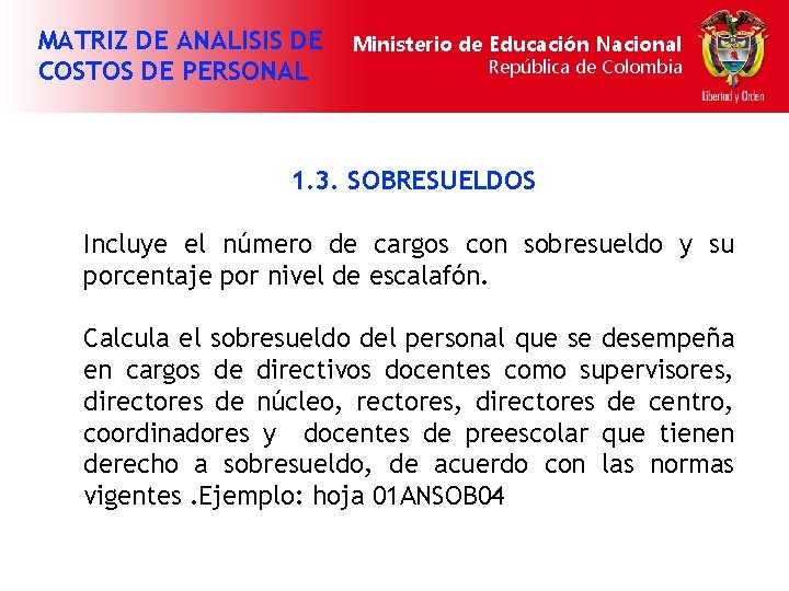 MATRIZ DE ANALISIS DE COSTOS DE PERSONAL Ministerio de Educación Nacional República de Colombia