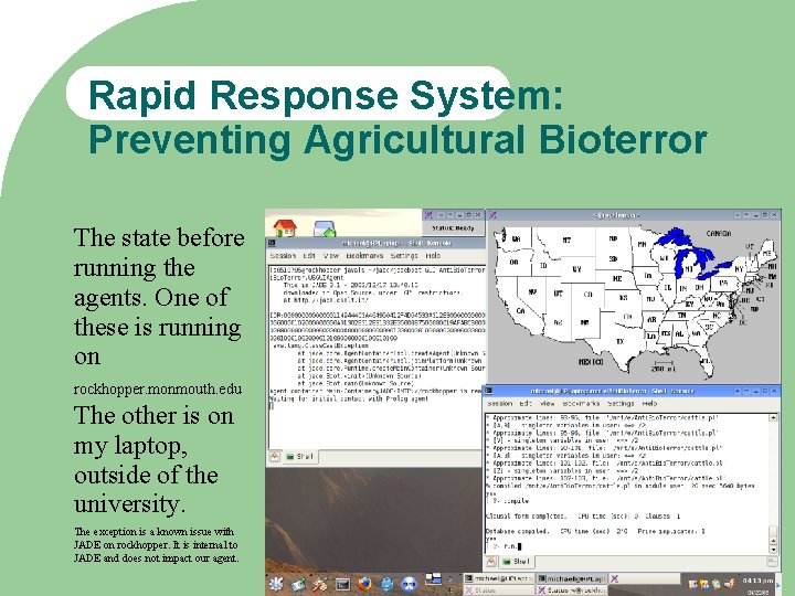 Rapid Response System: Preventing Agricultural Bioterror The state before running the agents. One of