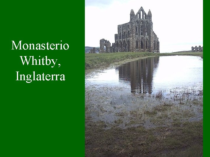 Monasterio Whitby, Inglaterra 