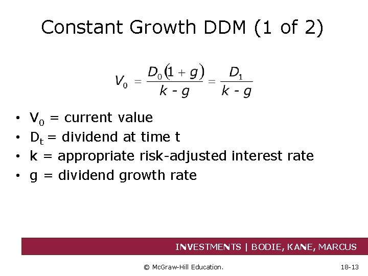 Constant Growth DDM (1 of 2) • • V 0 = current value Dt