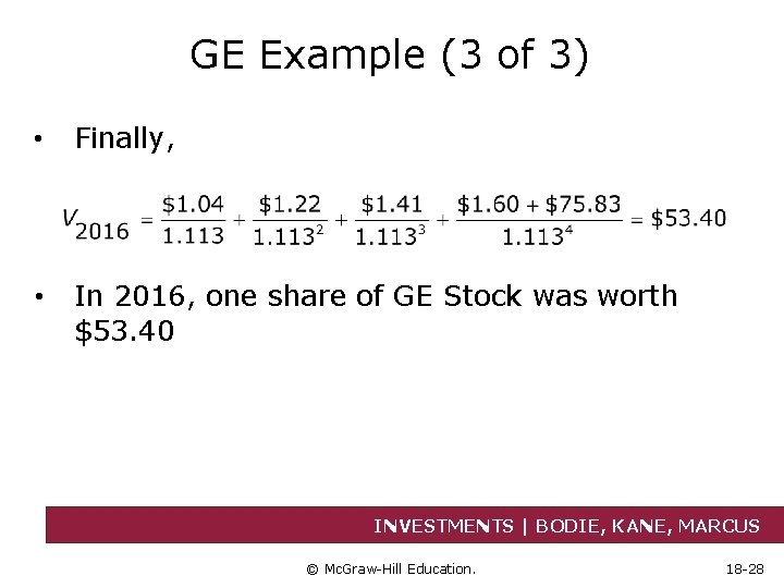 GE Example (3 of 3) • Finally, • In 2016, one share of GE