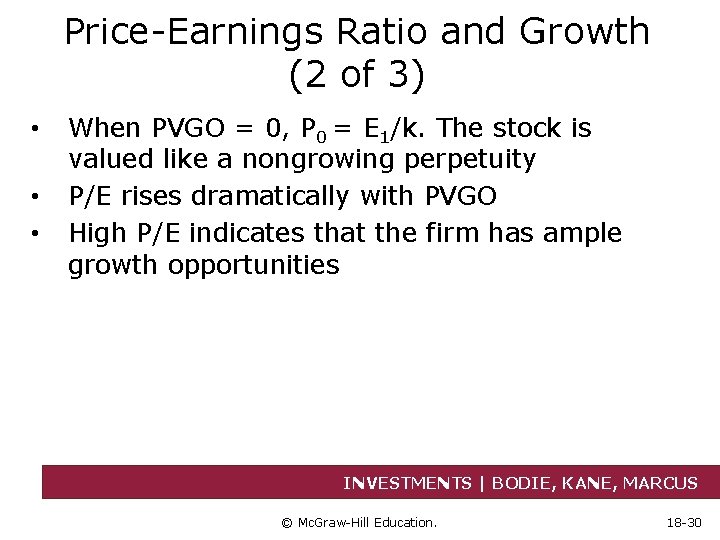 Price-Earnings Ratio and Growth (2 of 3) • • • When PVGO = 0,