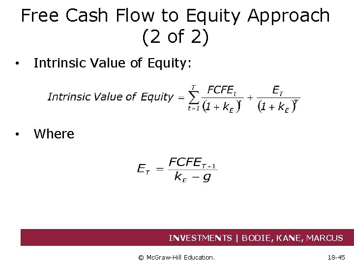 Free Cash Flow to Equity Approach (2 of 2) • Intrinsic Value of Equity: