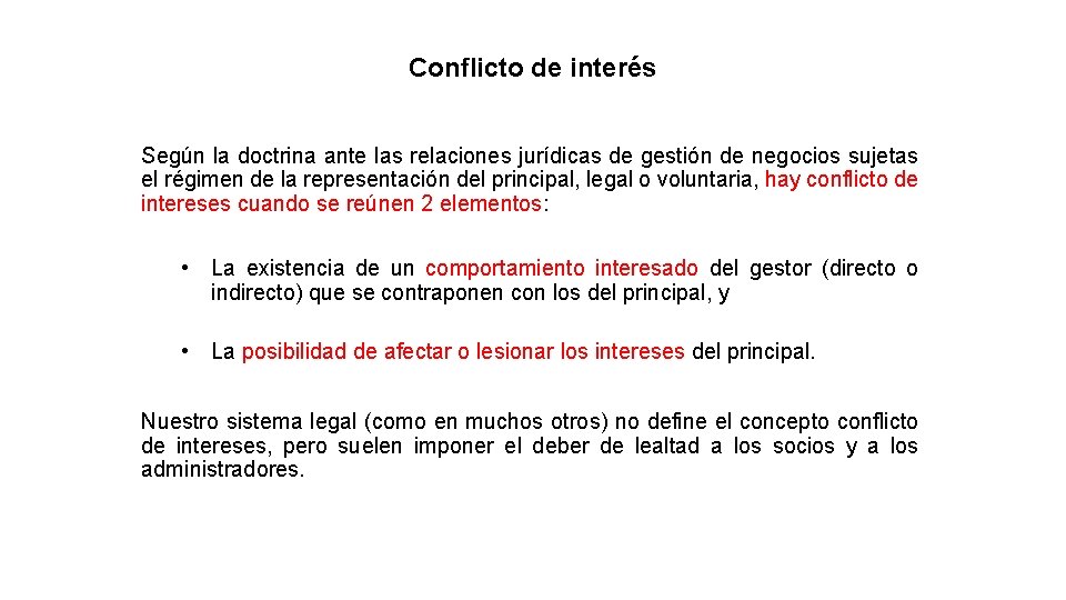 Conflicto de interés Según la doctrina ante las relaciones jurídicas de gestión de negocios