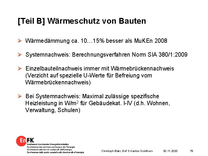 [Teil B] Wärmeschutz von Bauten Ø Wärmedämmung ca. 10… 15% besser als Mu. KEn