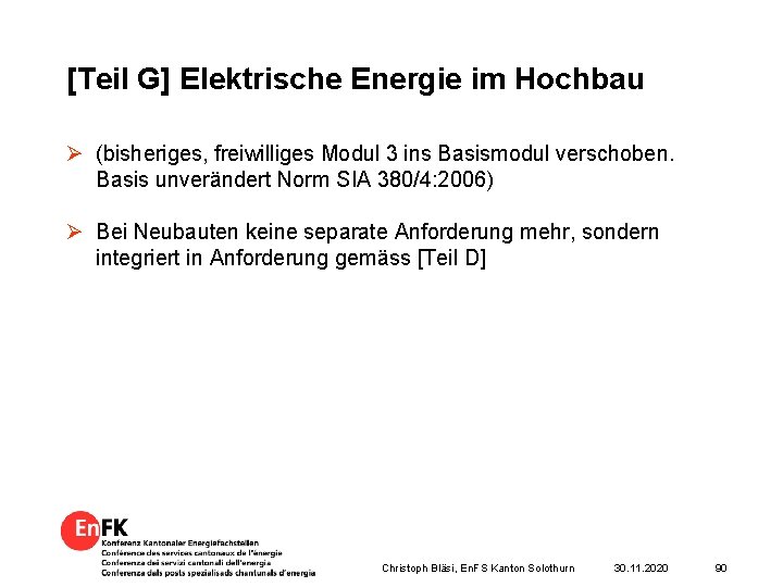 [Teil G] Elektrische Energie im Hochbau Ø (bisheriges, freiwilliges Modul 3 ins Basismodul verschoben.