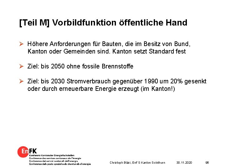 [Teil M] Vorbildfunktion öffentliche Hand Ø Höhere Anforderungen für Bauten, die im Besitz von