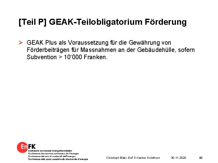 [Teil P] GEAK-Teilobligatorium Förderung Ø GEAK Plus als Voraussetzung für die Gewährung von Förderbeiträgen
