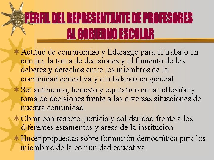 ¬ Actitud de compromiso y liderazgo para el trabajo en equipo, la toma de