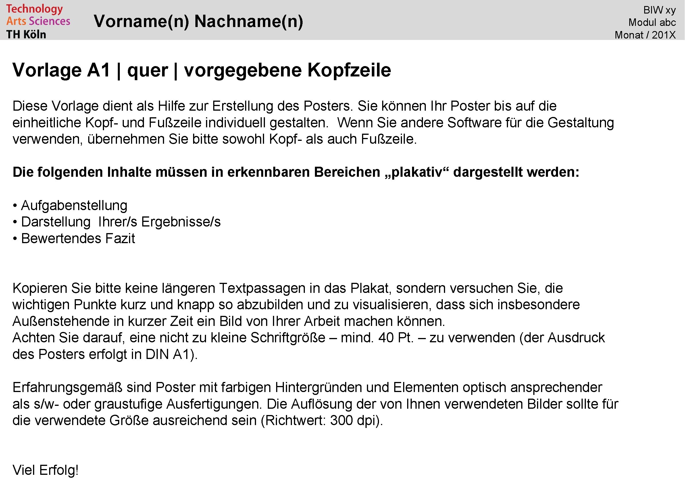 Vorname(n) Nachname(n) BIW xy Modul abc Monat / 201 X Vorlage A 1 |
