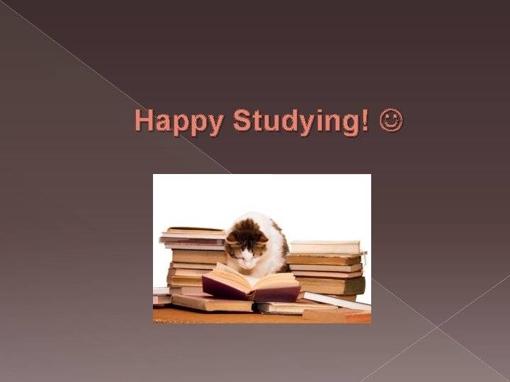 Happy Studying! 