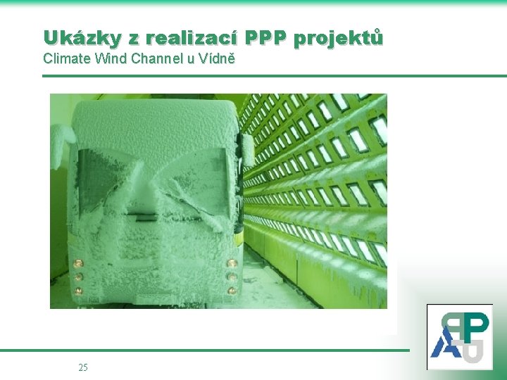 Ukázky z realizací PPP projektů Climate Wind Channel u Vídně 25 