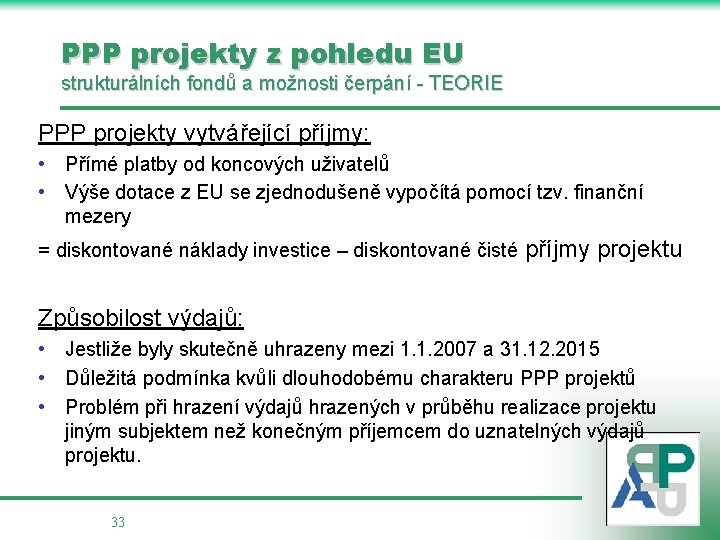 PPP projekty z pohledu EU strukturálních fondů a možnosti čerpání - TEORIE PPP projekty
