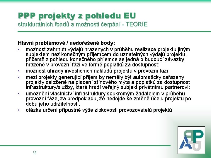 PPP projekty z pohledu EU strukturálních fondů a možnosti čerpání - TEORIE Hlavní problémové