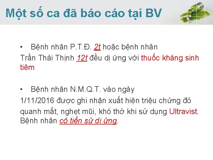 Một số ca đã báo cáo tại BV • Bệnh nhân P. T. Một số ca đã báo cáo tại BV • Bệnh nhân P. T.