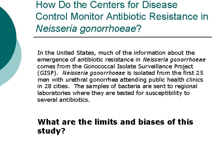 How Do the Centers for Disease Control Monitor Antibiotic Resistance in Neisseria gonorrhoeae? In