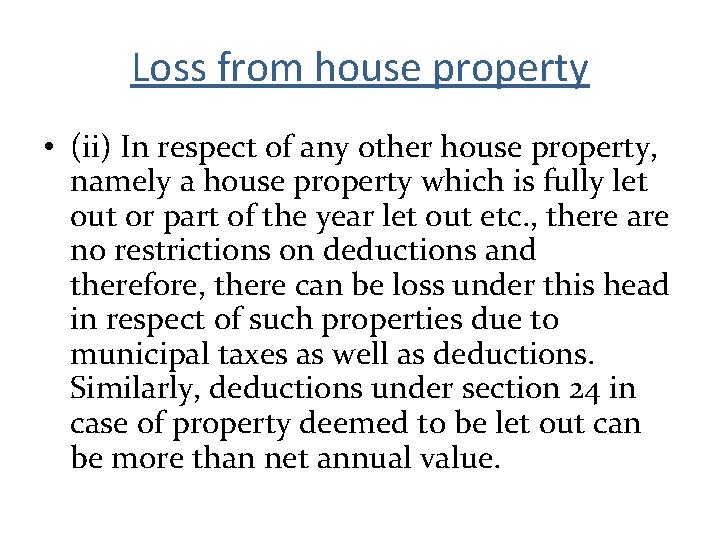 Loss from house property • (ii) In respect of any other house property, namely